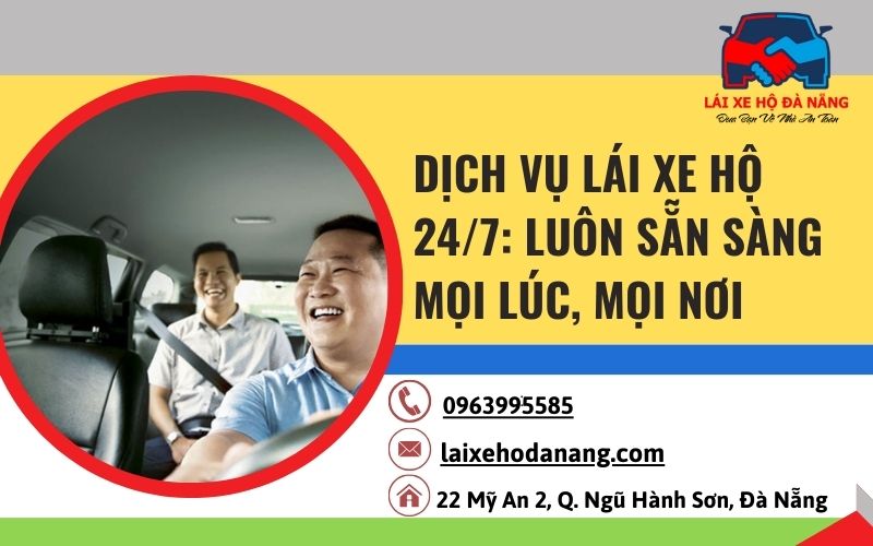 Dịch vụ lái xe hộ 24/7