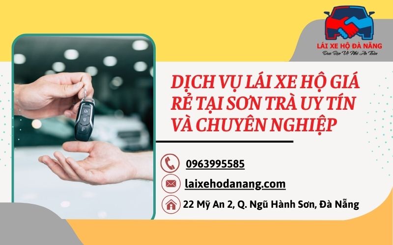 Dịch vụ lái xe hộ giá rẻ tại Sơn Trà