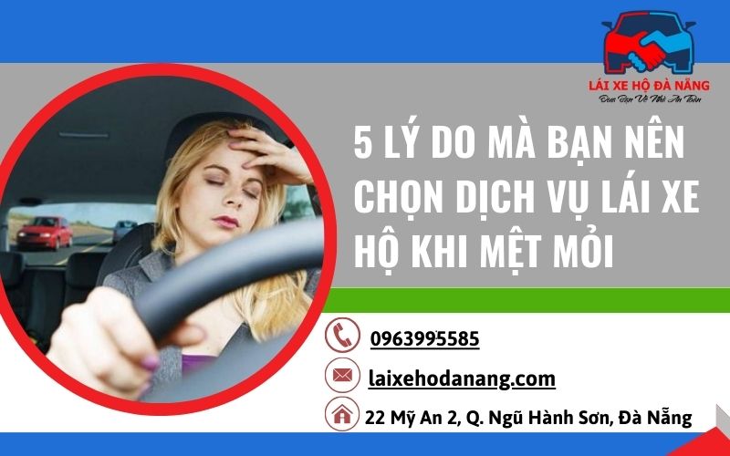 Lái xe hộ khi mệt mỏi