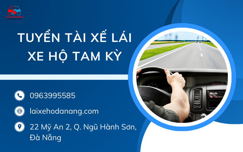 Tuyển tài xế lái xe hộ Tam Kỳ