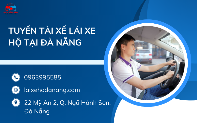 Tuyển tài xế lái xe hộ tại Đà Nẵng