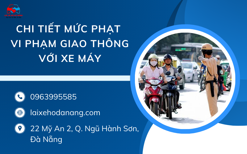 chi tiết mức phạt vi phạm giao thông với xe máy