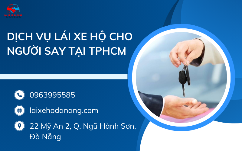 dịch vụ lái xe hộ cho người say tại TPHCM