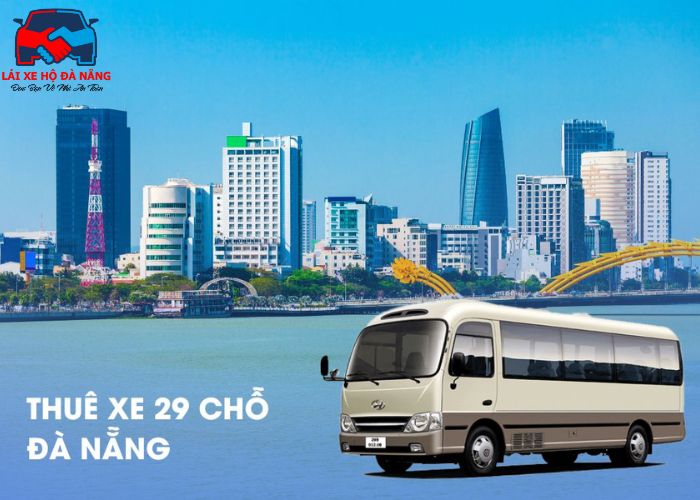 Bảng giá dịch vụ cho thuê xe 29 Chỗ Đà Nẵng (3) Bảng giá dịch vụ cho thuê xe 29 Chỗ Đà Nẵng (3)