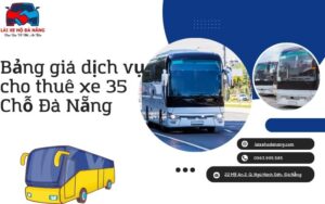 Bảng giá dịch vụ cho thuê xe 35 Chỗ Đà Nẵng