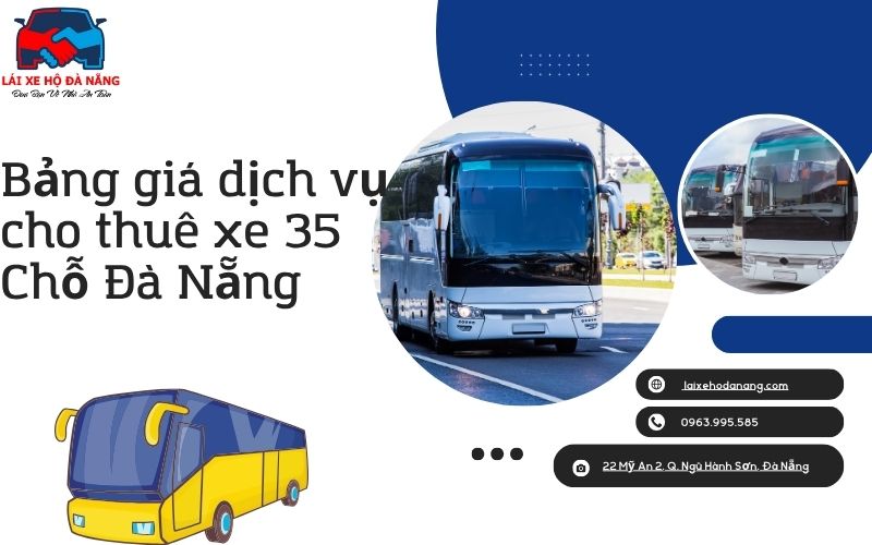 Bảng giá dịch vụ cho thuê xe 35 Chỗ Đà Nẵng