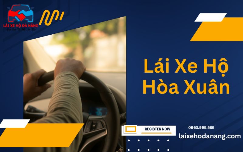 Lái Xe Hộ Hòa Xuân