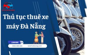 Thủ tục thuê xe máy Đà Nẵng