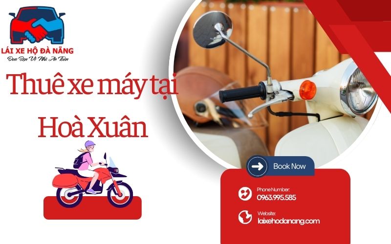 Thuê xe máy tại Hoà Xuân