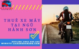 Thuê xe máy tại Ngũ Hành Sơn