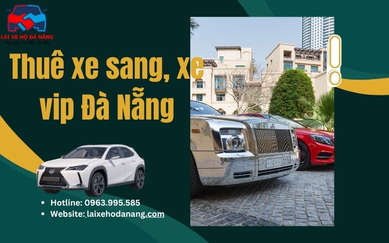 Thuê xe sang, xe vip Đà Nẵng