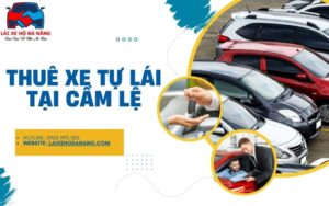 Thuê xe tự lái tại Cẩm Lệ