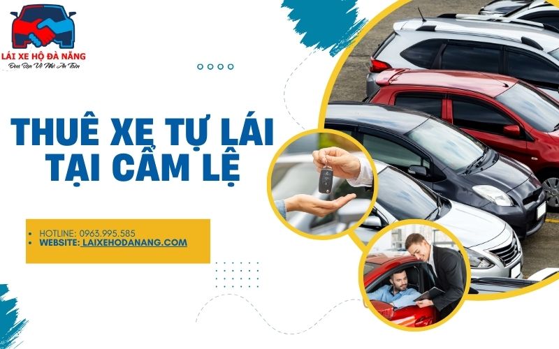 Thuê xe tự lái tại Cẩm Lệ