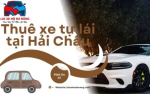 Thuê xe tự lái tại Hải Châu