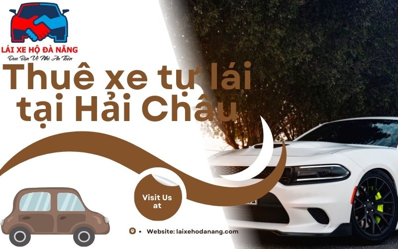 Thuê xe tự lái tại Hải Châu