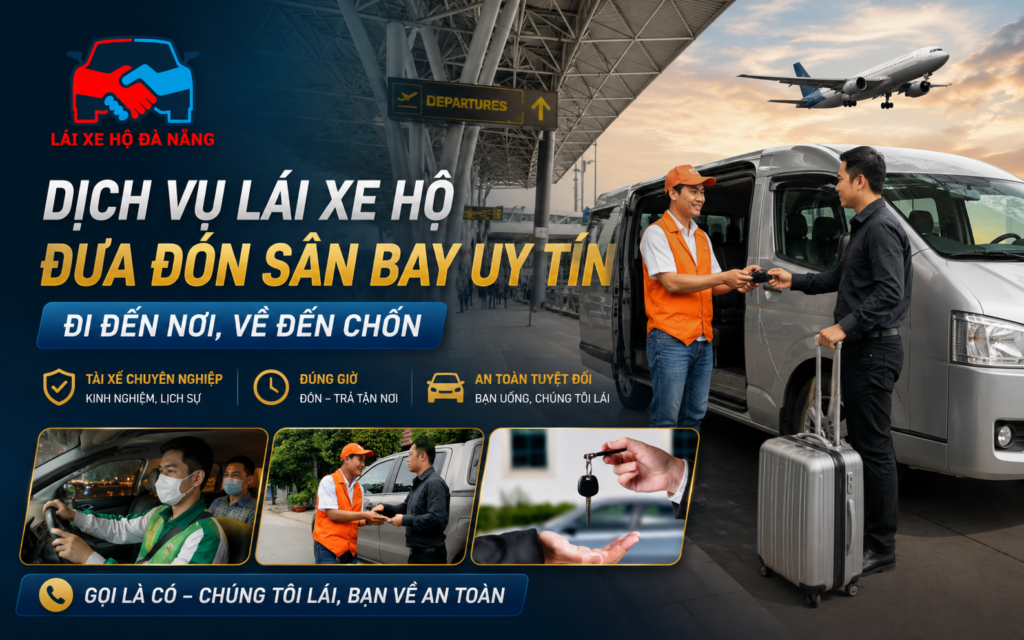 Dịch vụ lái xe hộ đưa đón sân bay uy tín